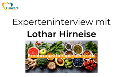 Ernährungstherapie bei Krebs – mit Lothar Hirneise